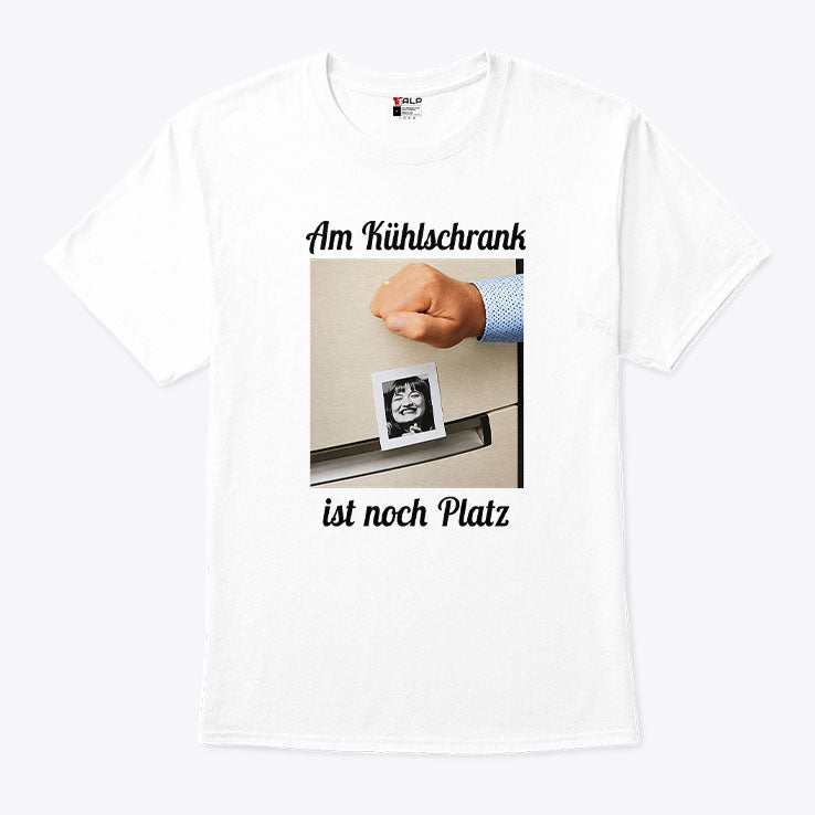 Am Kühlschrank Ist Noch Platz T Shirt