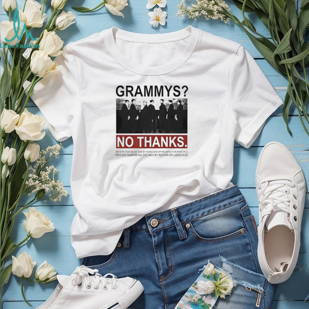 BTS Grammys No Thanks Music Appreciation Quote shirt
