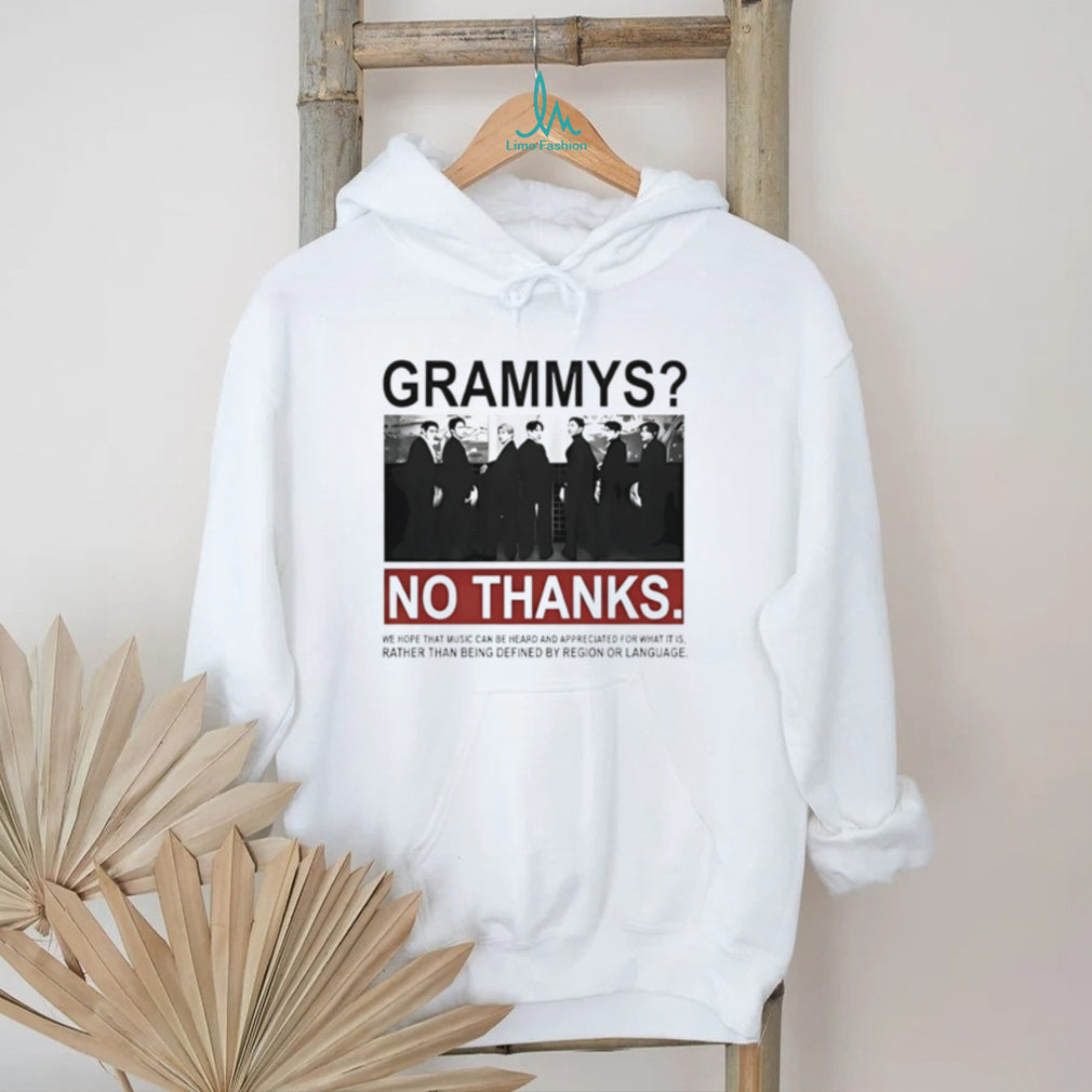 BTS Grammys No Thanks Music Appreciation Quote shirt