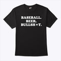 Baseball Beer Bullshit T Shirt