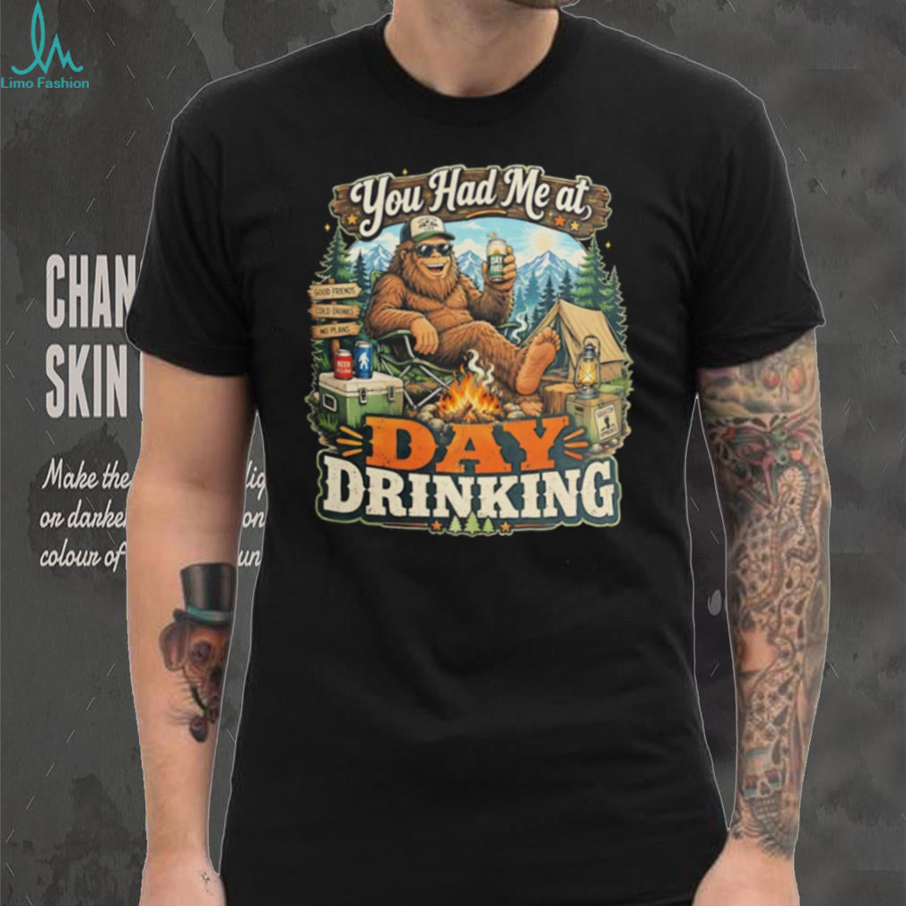 Bigfoot you had me at day drinking camping vintage shirt