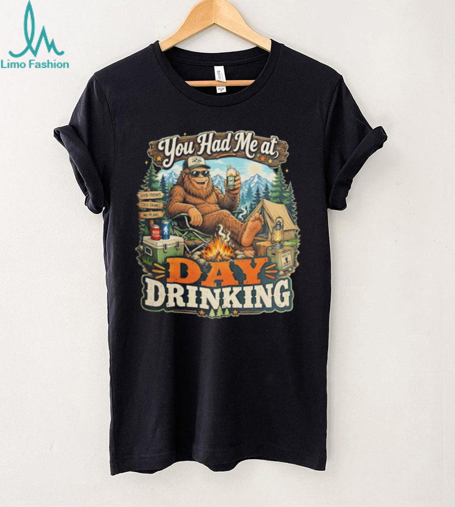 Bigfoot you had me at day drinking camping vintage shirt