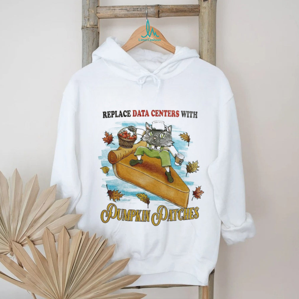 Cat Pumpkin Pie Replace Data Centers With Pumpkin Patches shirt