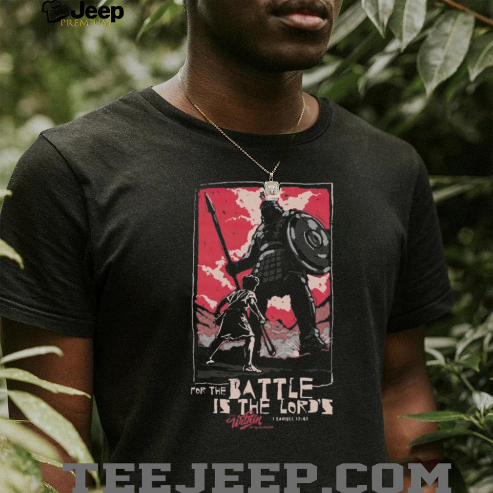 Christian Faith David And Goliath The Battle Is The Lord Shirt