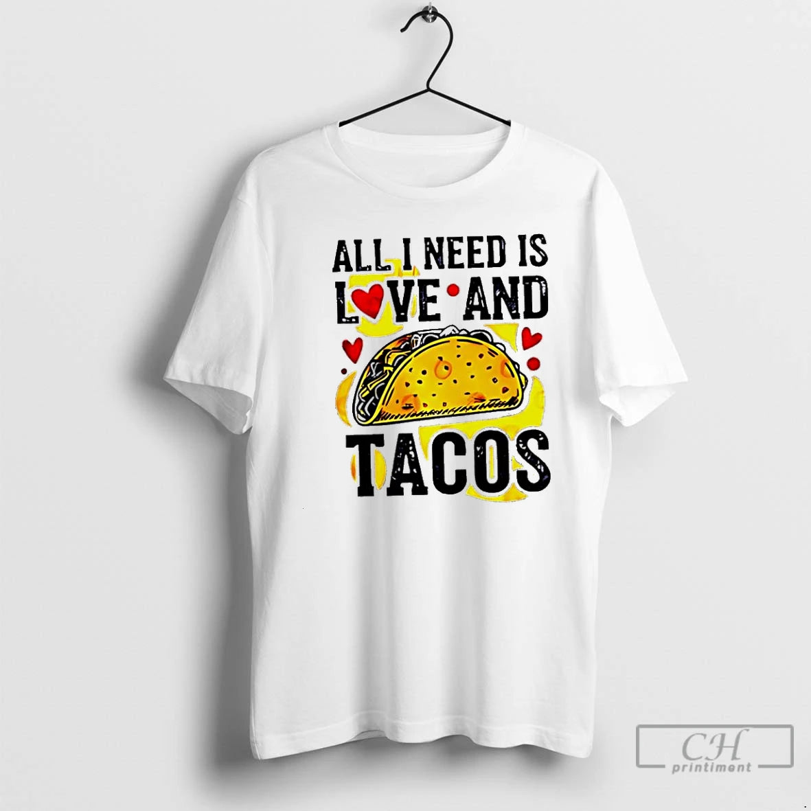 Classic All I Need Is Love And Tacos Slogan Graphic