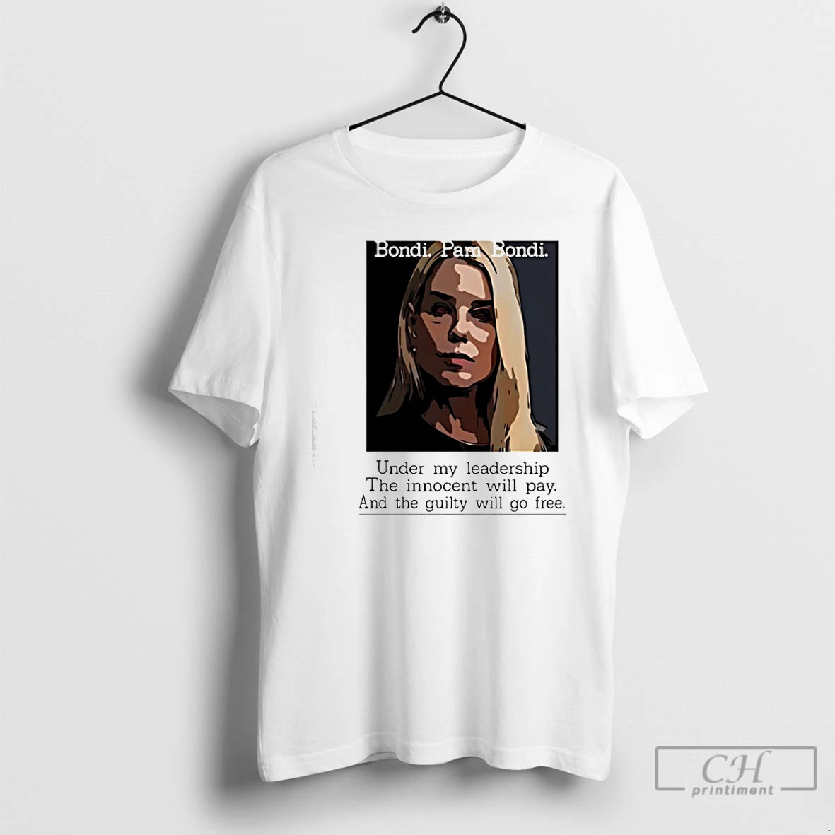 Classic Bondi Pam Bondi Political Satire Under My Leadership The Innocent Will Pay T Shirts