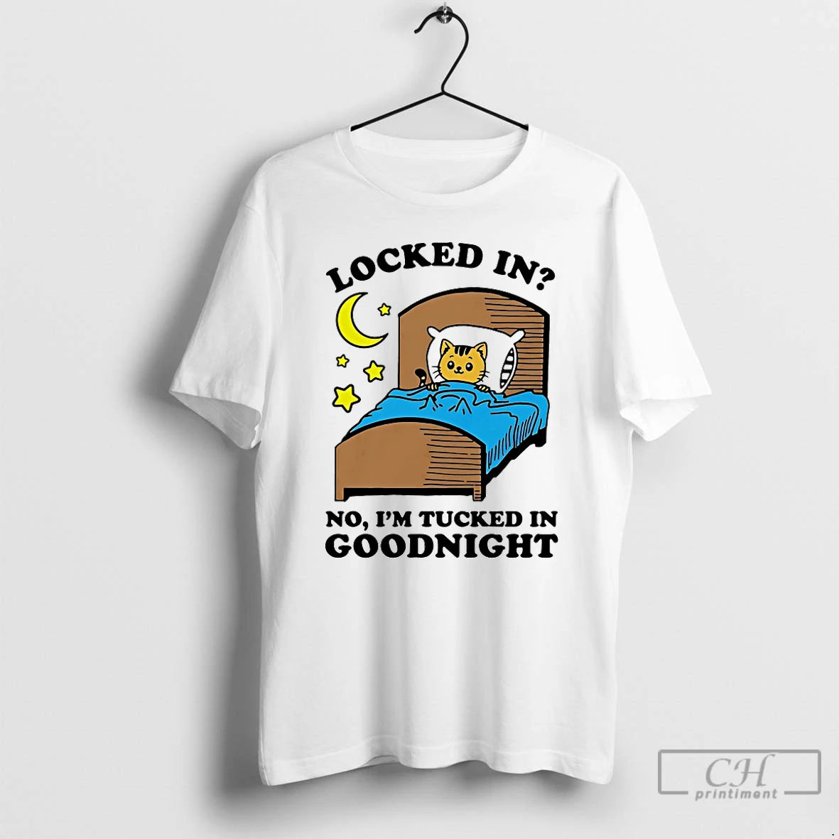 Classic Cat Locked In No Im Tucked In Goodnight