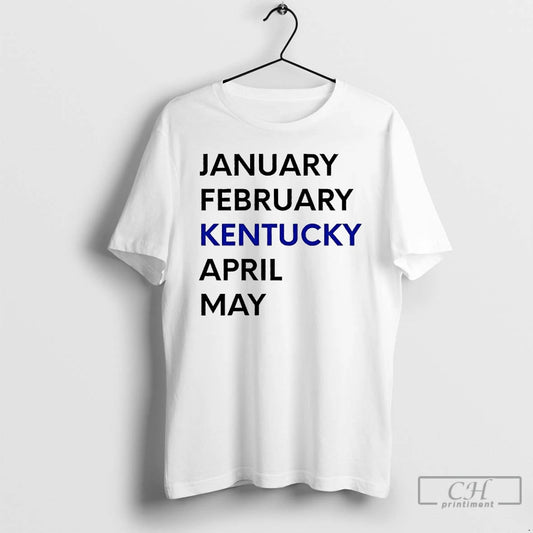 Classic January February Kentucky April May