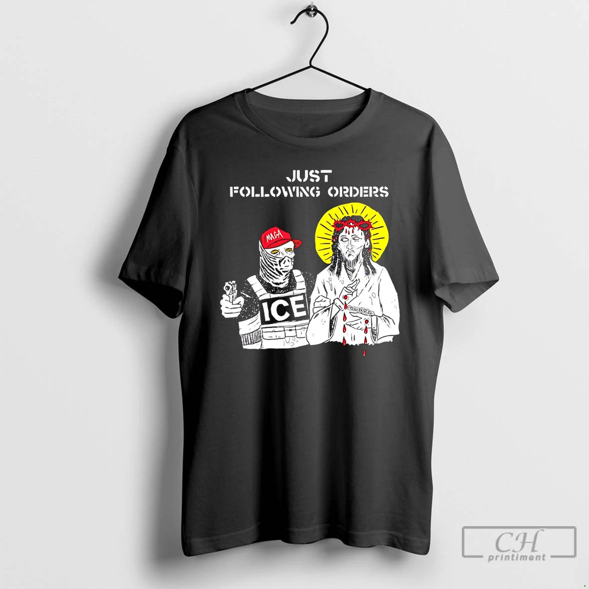 Classic Just Following Orders Jesus And Ice