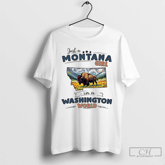 Classic Just A Montana Girl In A Washington World