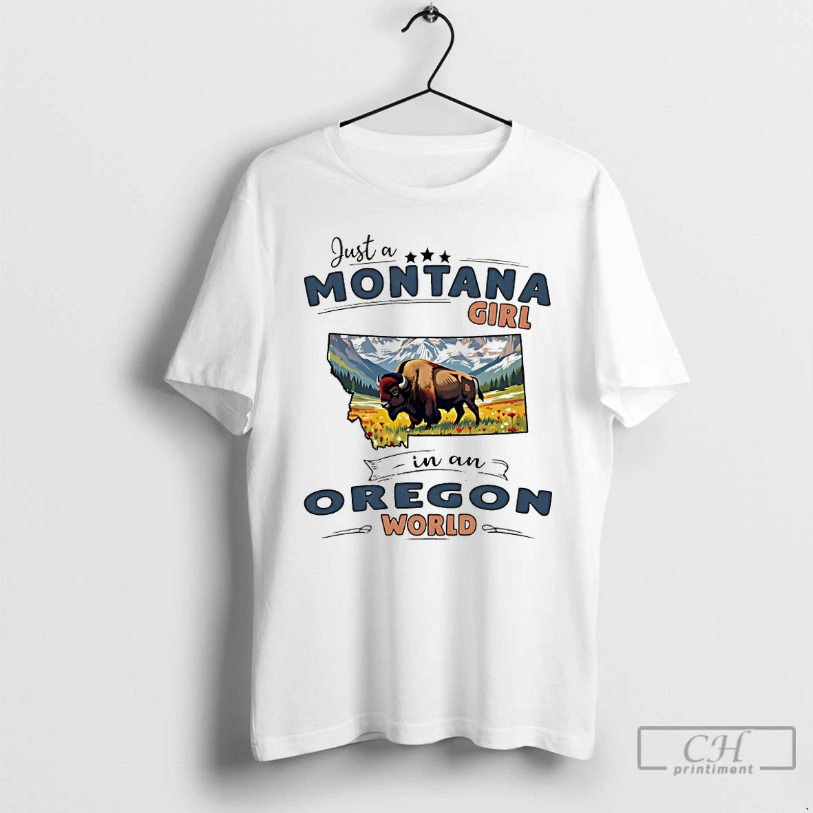 Classic Just A Montana Girl In An Oregon World