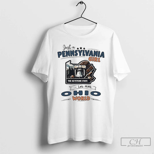 Classic Just A Pennsylvania Girl In An Ohio World