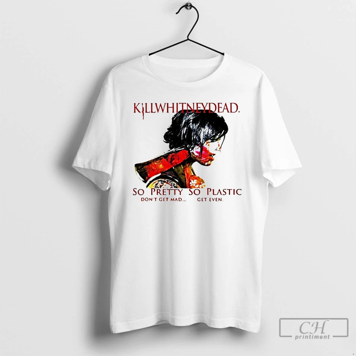 Classic Killwhitneydead So Pretty So Plastic