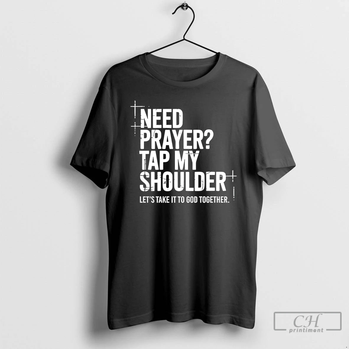 Classic Need Prayer Tap My Shoulder Lets Take It To God Together T Shirts Sweater