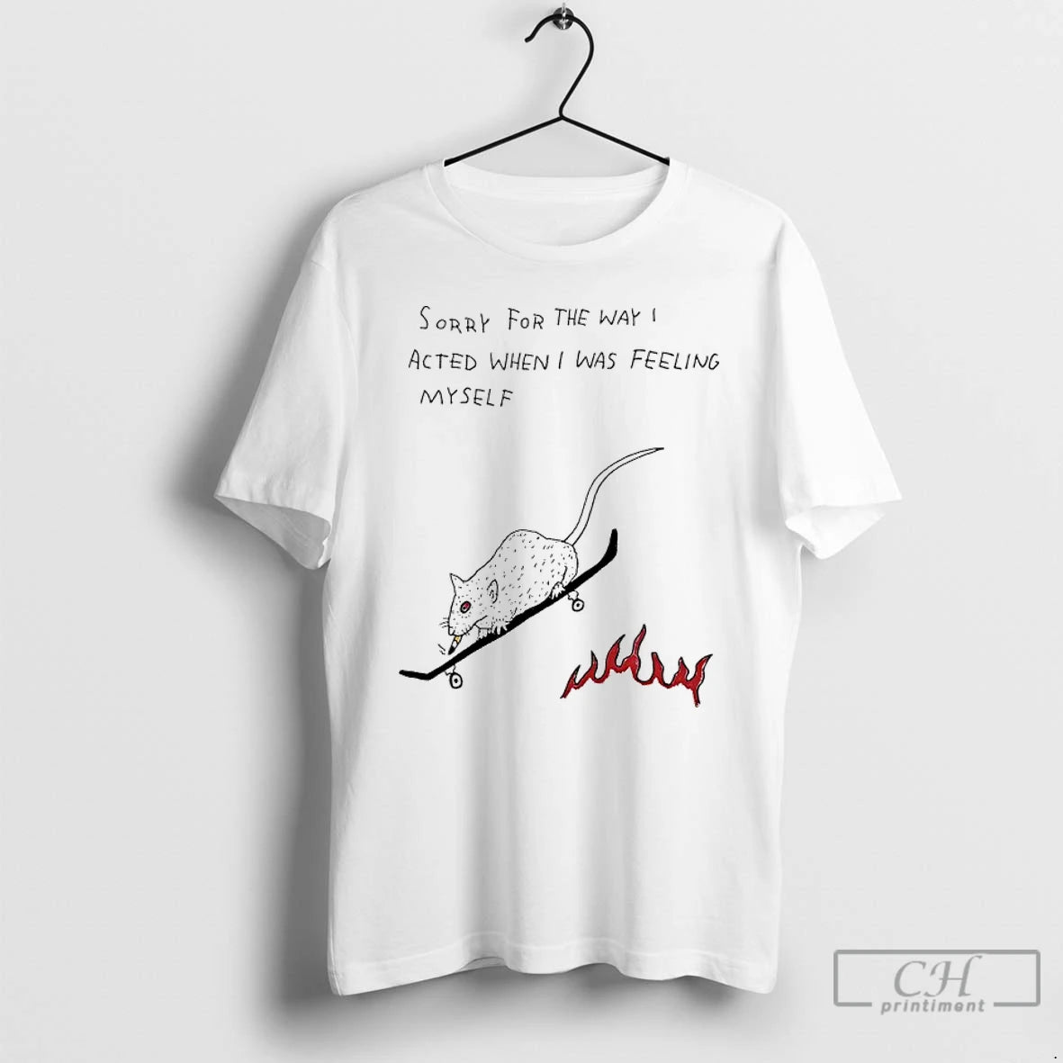 Classic Rats Sorry For The Way I Acted When I Was Feeling Myself T Shirts