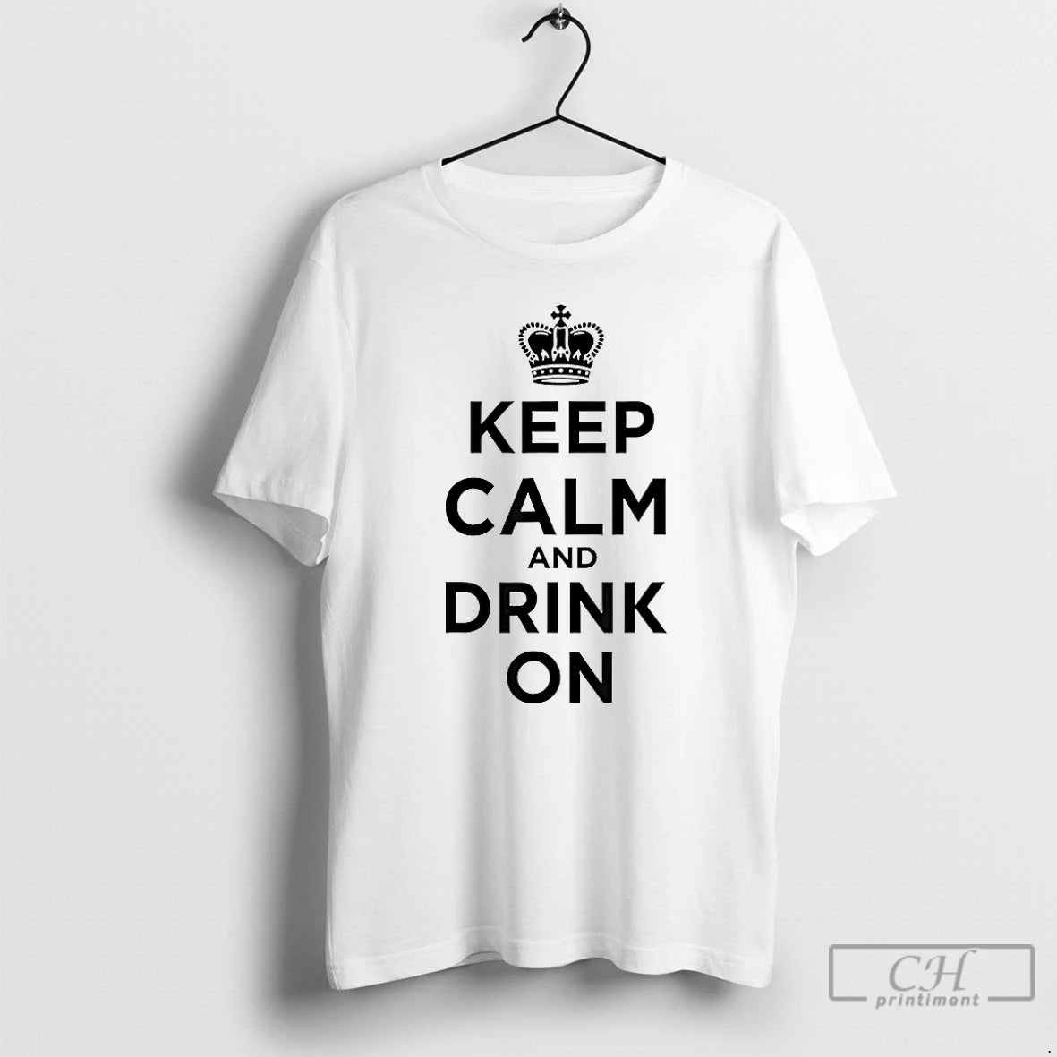 Classic Royal Crown Keep Calm And Drink On