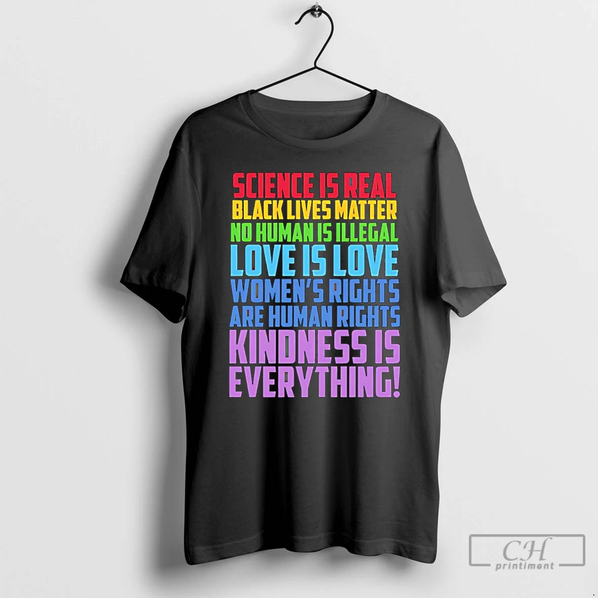 Classic Science Is Real Black Lives Matter No Human Is Illegal Rainbow Lgbt T Shirts