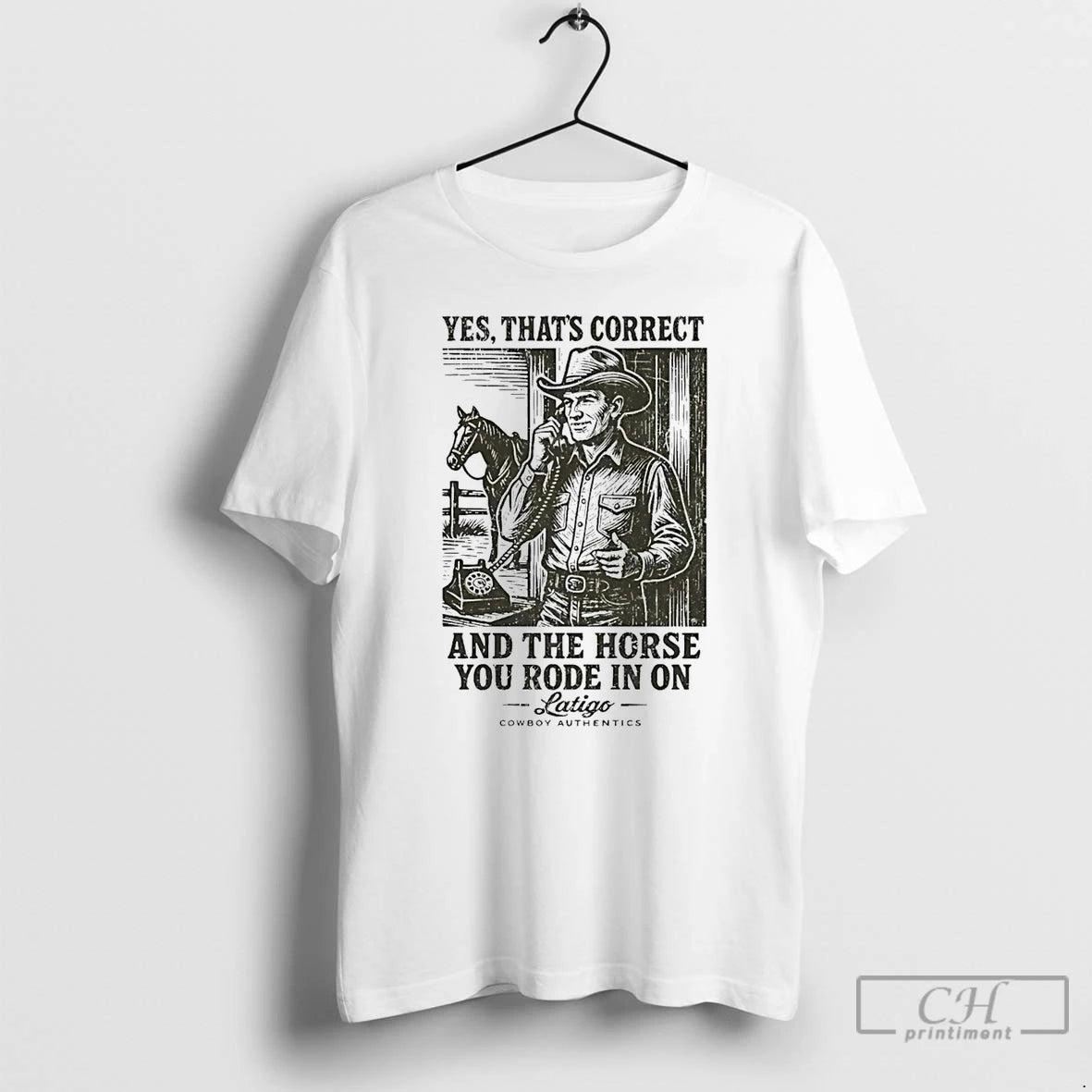 Classic Yes Thats Correct And The Horse You Rode In On Latigo T Shirts Sweater