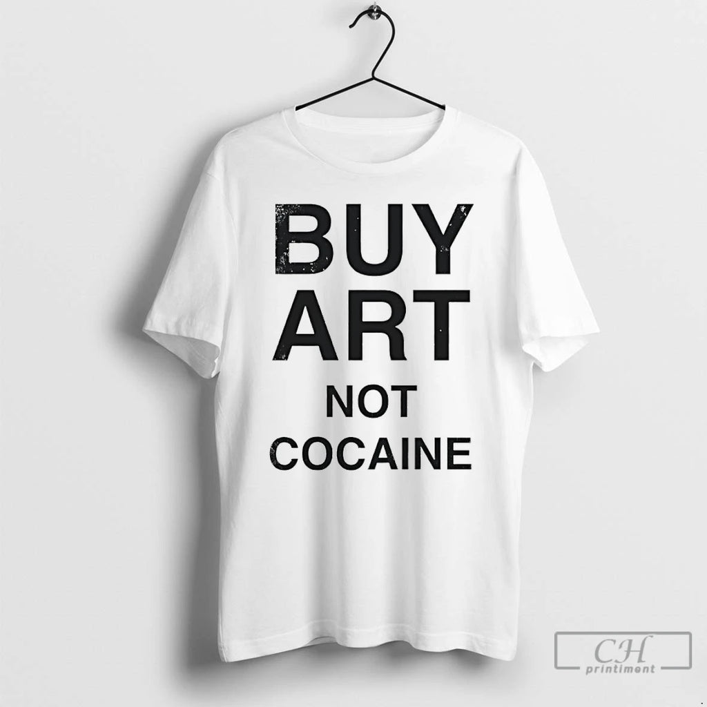 Classic Gka0h35b Buy Art Not Cocaine