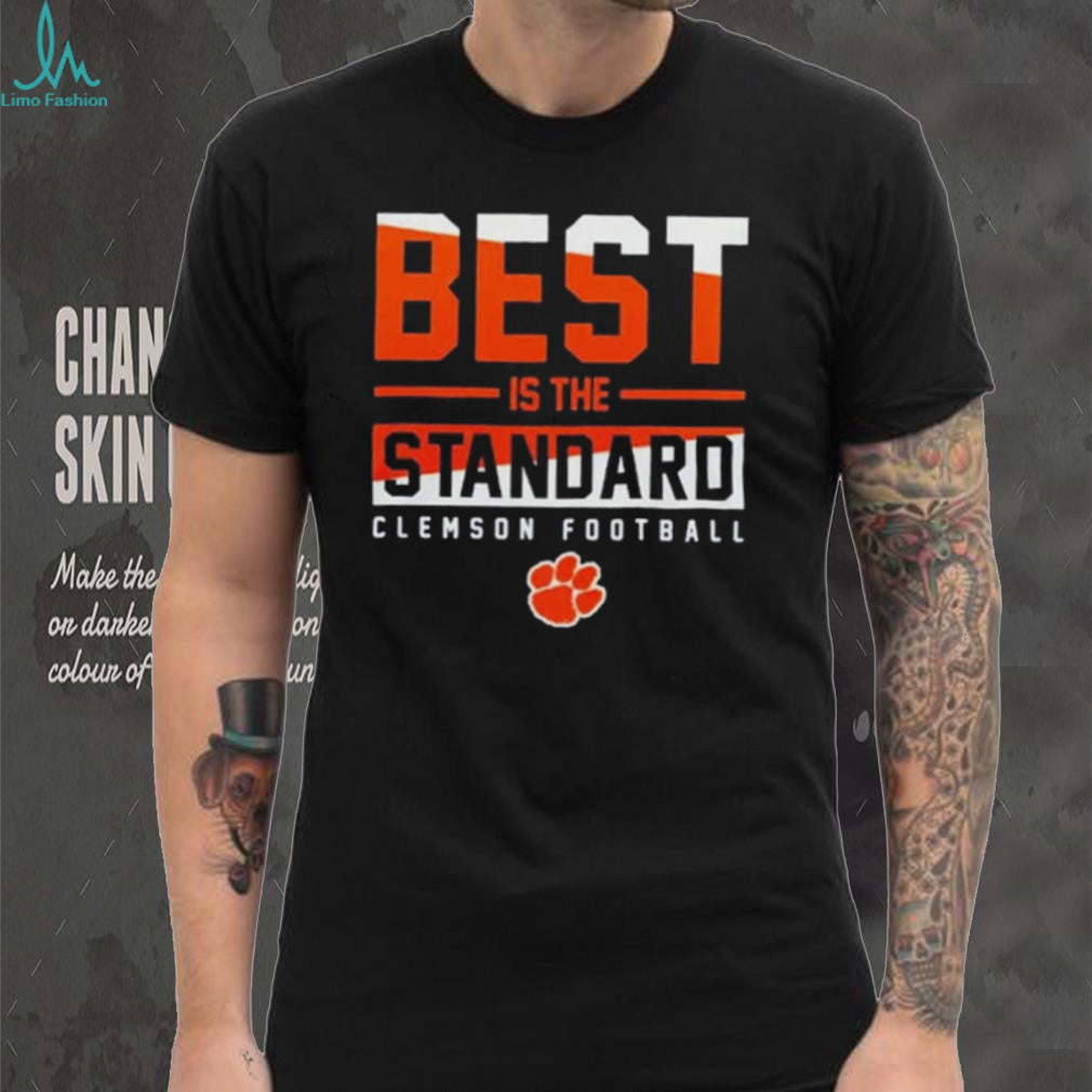 Coach Dabo Swinney Clemson Football Best Is The Standard Shirt