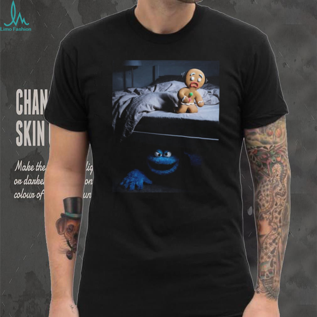 Cookie Monster Under Bed Gingerbread Man Scary Shirt