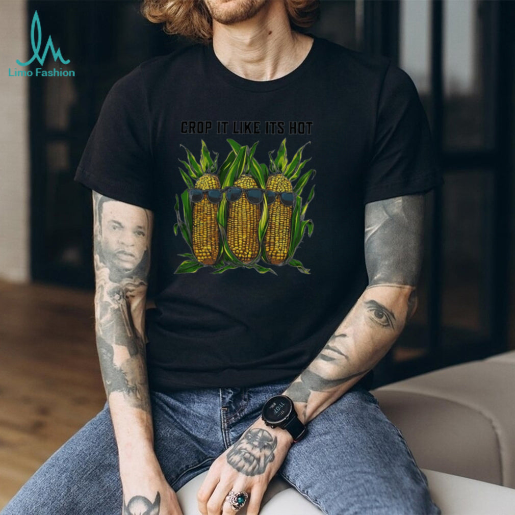 Corn crop it like it’s hot illustration shirt