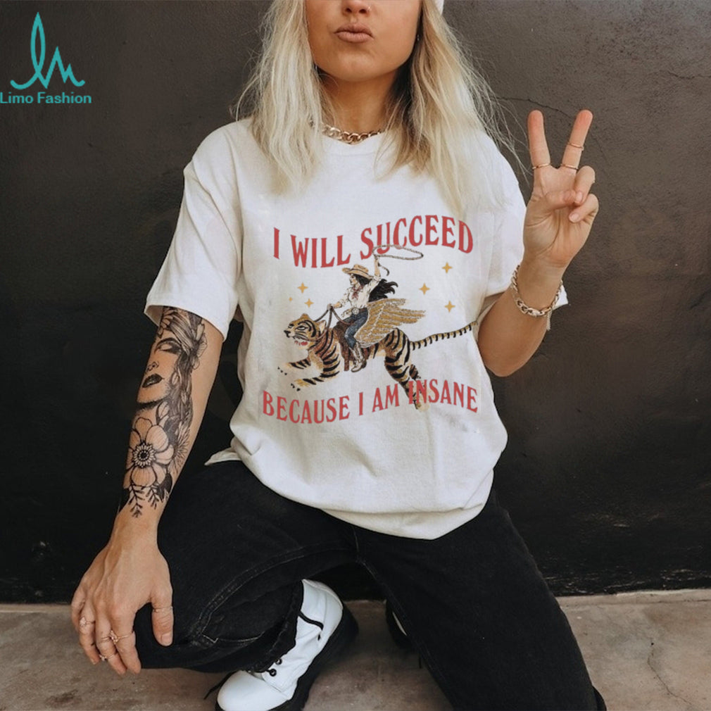 Cowgirl Riding Tiger Flying Wings Success Quote Shirt