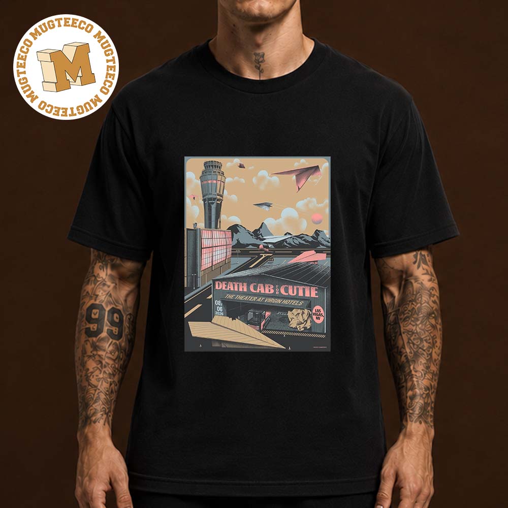 Death Cab For Cutie Las Vegas NV 2026 Event Poster Theater At Virgin Hotels On August 6 2026 Unisex T Shirt