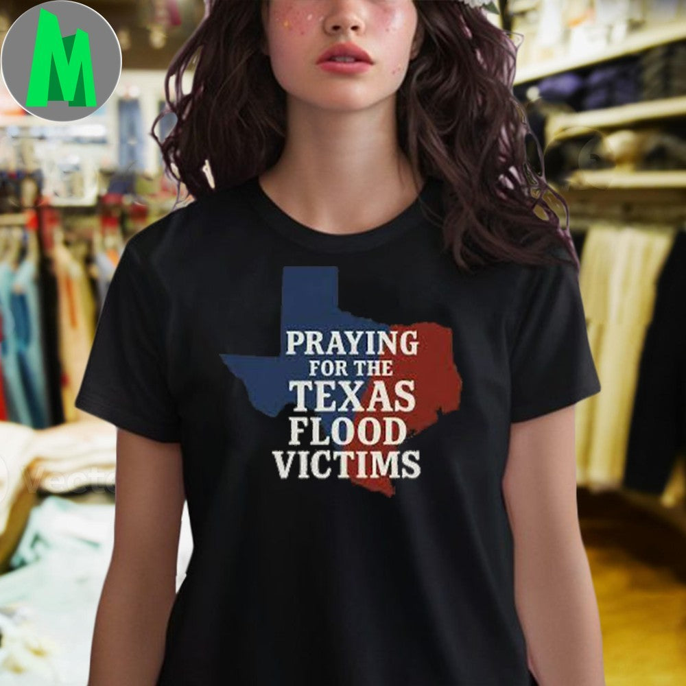 Design Praying For The Texas Flood Victims Relief Map T-Shirt