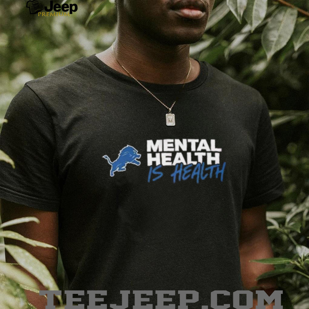 Detroit Lions Mental Health Is Health Football Graphic Shirt