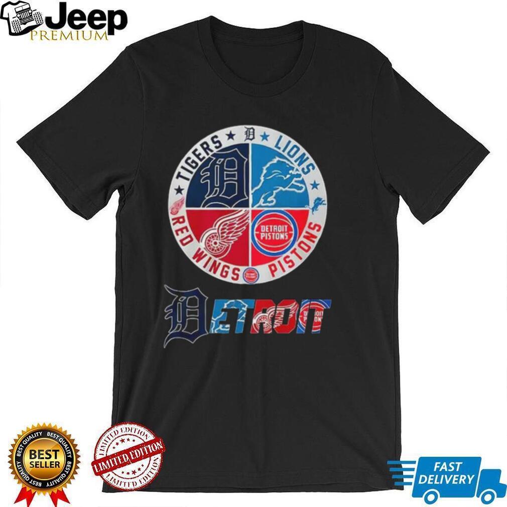 Detroit Tigers Lions Red Wings Pistons Sports Teams Logos Detroit Shirt
