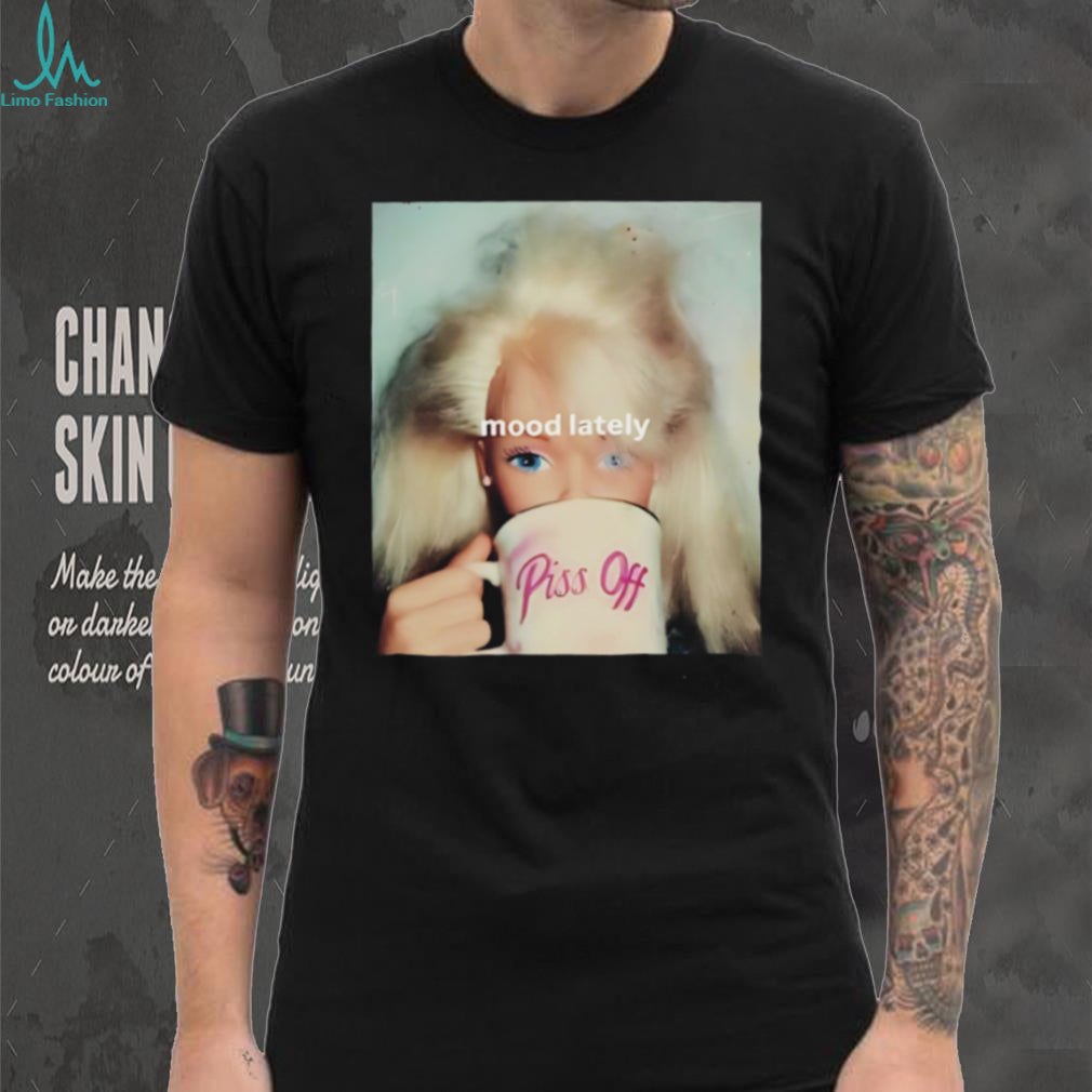 Disguste doll face meme mood lately funny shirt