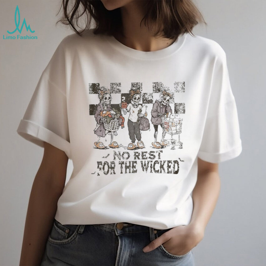 Distressed Halloween skeleton no rest for the wicked shirt