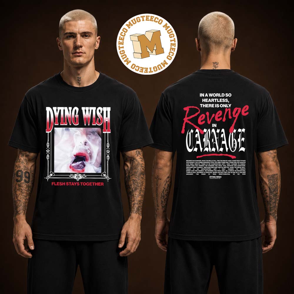 Dying Wish Revenge In Carnage Two Sided Unisex Black T Shirt