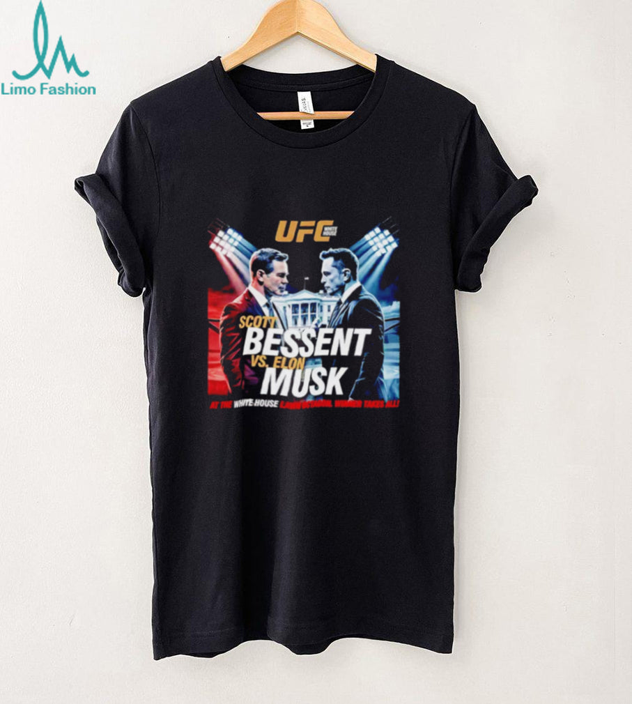 Elon Musk Vs Scott Bessent UFC White House Shirt