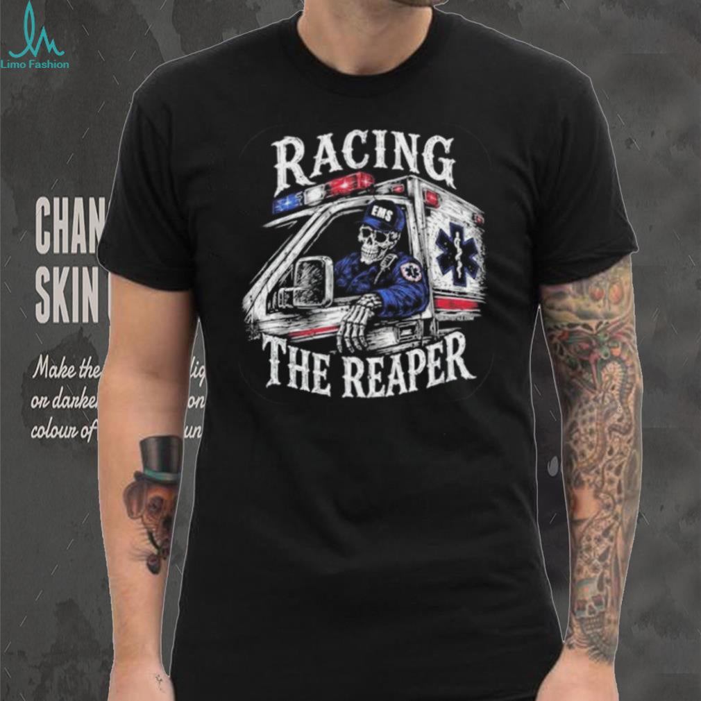 Emergency Medical Services Racing The Reaper Ambulance Shirt