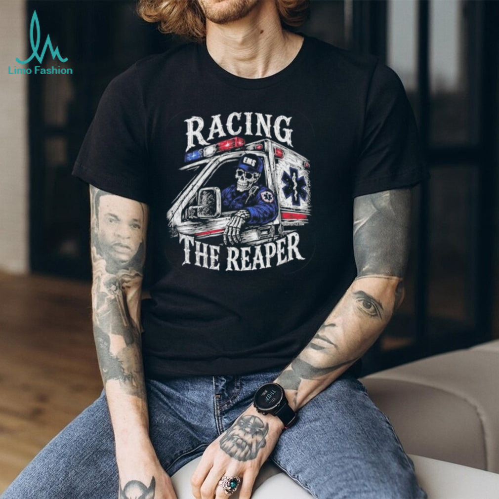 Emergency Medical Services Racing The Reaper Ambulance Shirt