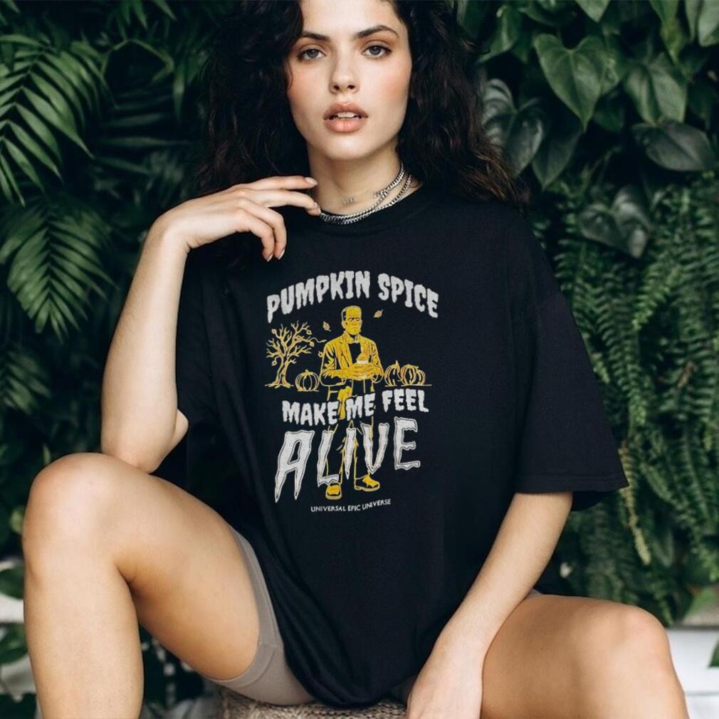 Frankenstein pumpkin spice make me feel alive shirt