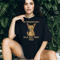 Funny Chihuahua Middle Finger My Chihuahua And I Talk Shit About You Shirt