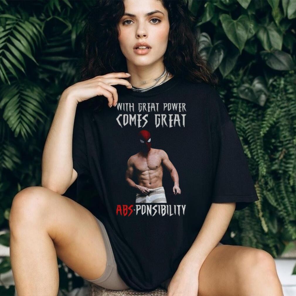 Funny Shirtless Spidey with great power comes great absponsibility shirt