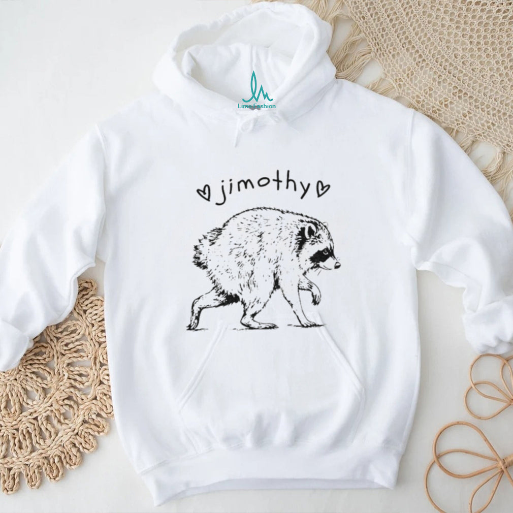 Funny Trash Panda Animal Lover Jimothy Raccoon shirt