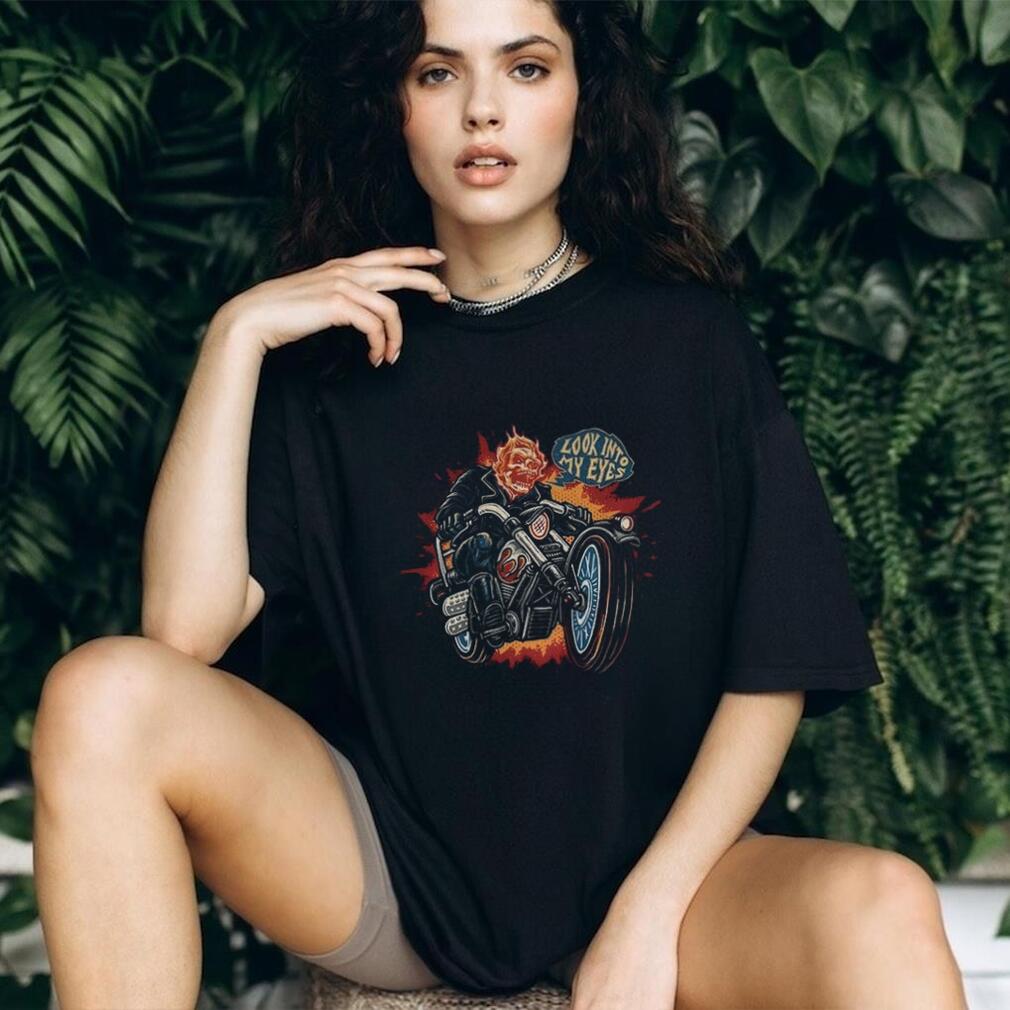 Ghost Rider Look Into My Eyes shirt