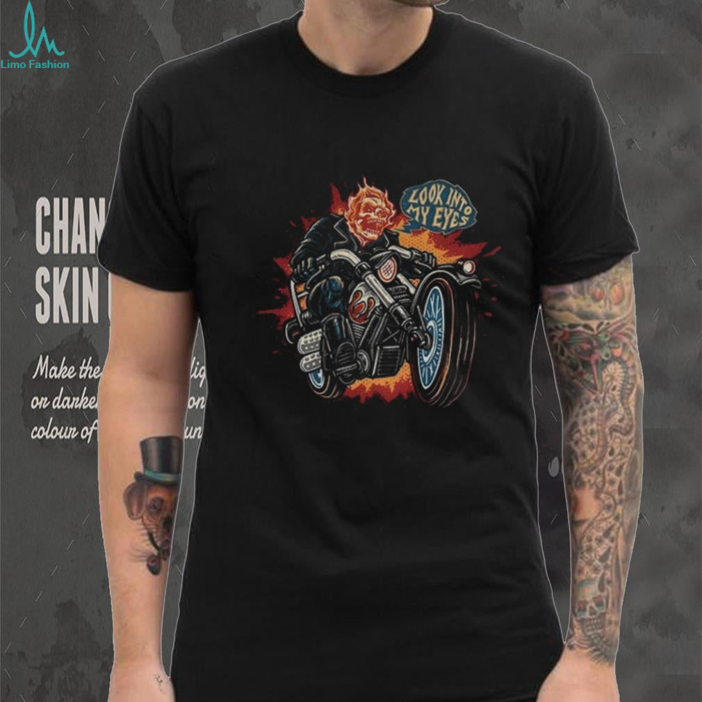 Ghost Rider Look Into My Eyes shirt