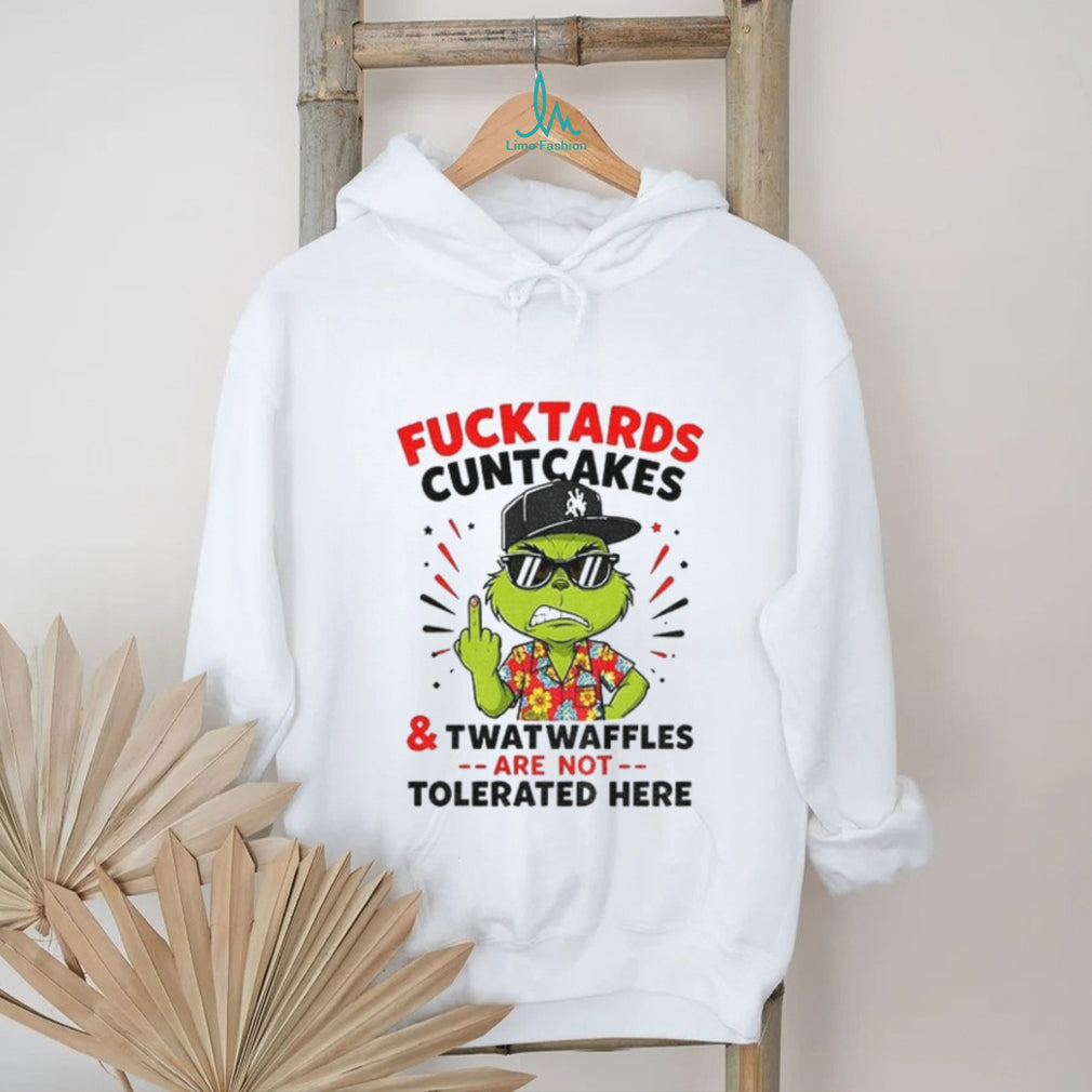 Grinch Middle finger Fucktards Cuntcakes and Twatwaffles are not tolerated