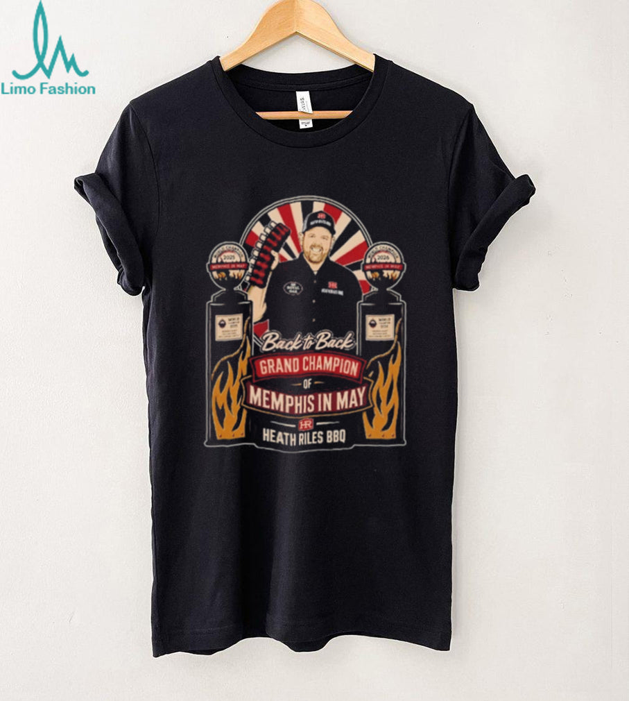 Heath Riles BBQ Back to Back Grand Champion of Memphis in May shirt