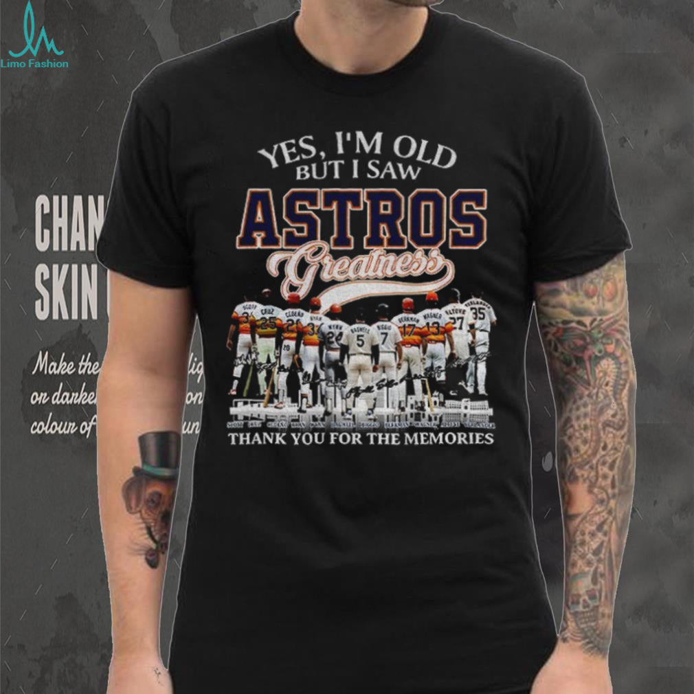 Houston Astros Players Baseball Legends Yes I’m Old But I Saw Astros Greatness Shirt