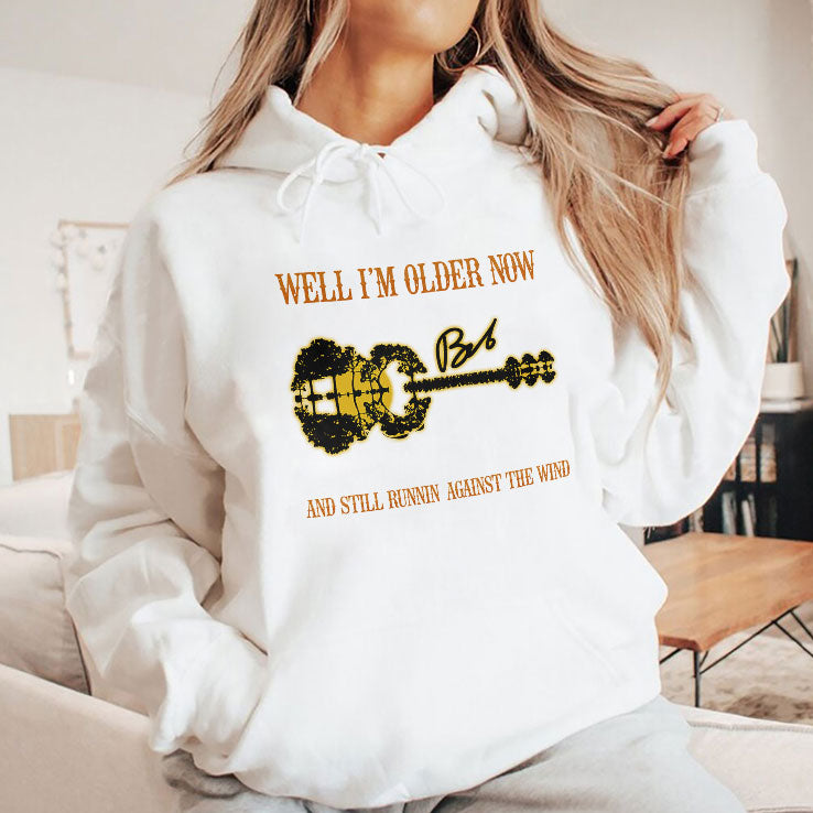 I’m Older Now I’m Still Runnin Against The Wind T Shirt