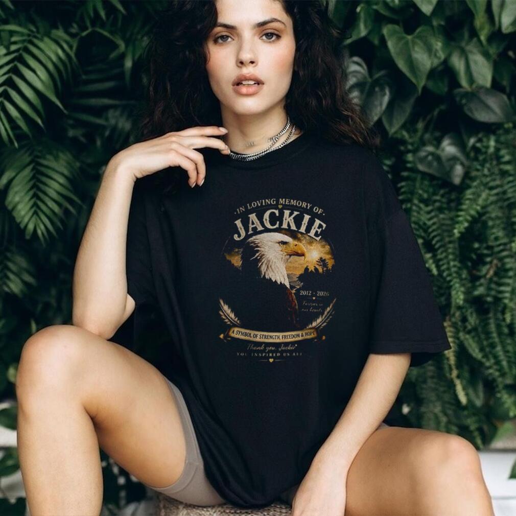In Loving Memory Jackie Eagle Memorial you inspired us all shirt