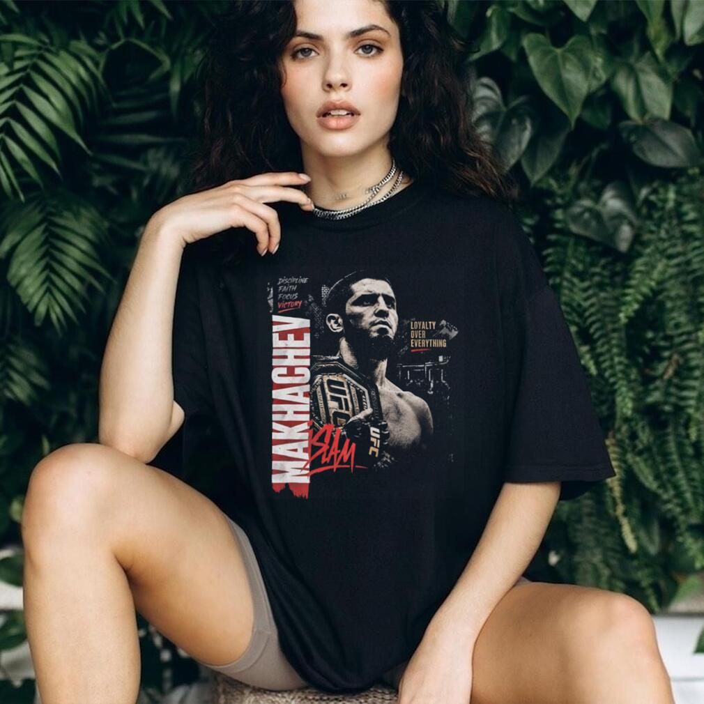 Islam Makhachev UFC Champion Loyalty Over Everything Shirt