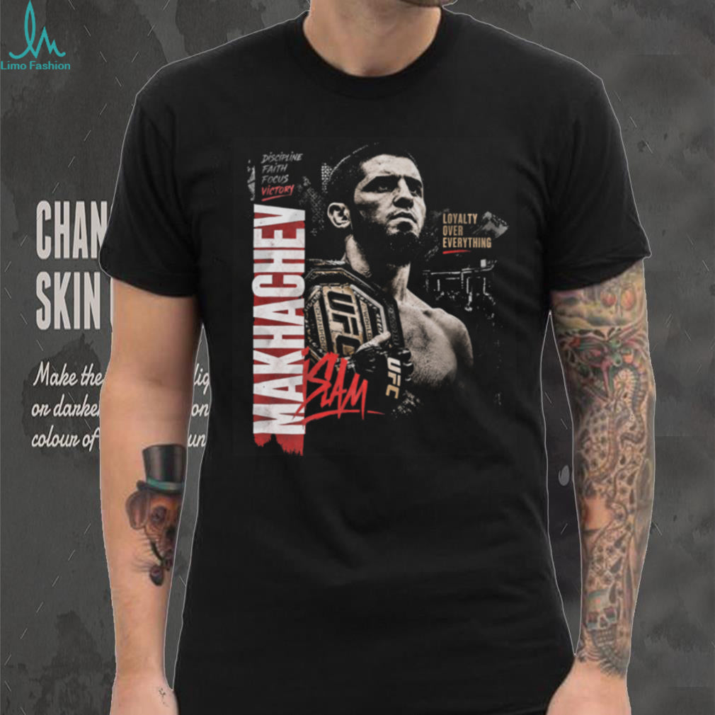 Islam Makhachev UFC Champion Loyalty Over Everything Shirt